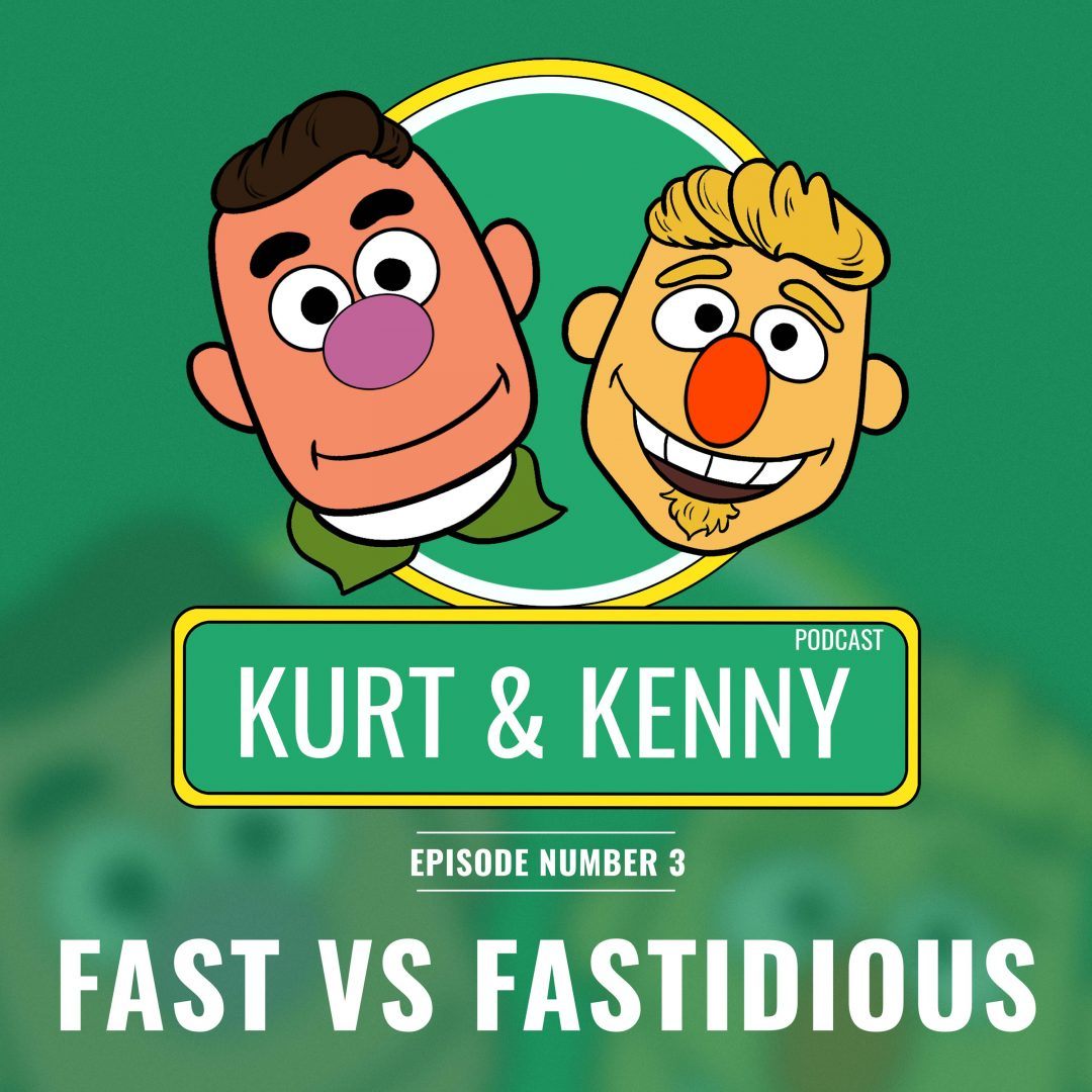 Fast vs Fastidious